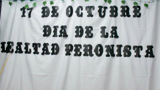17 DE OCTUBRE: DÍA DE LA LEALTAD PERONISTA